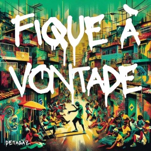 Fique à Vontade dari Detagaz