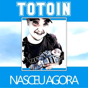 ดาวน์โหลดและฟังเพลง Nasceu Agora (Explicit) พร้อมเนื้อเพลงจาก Totoin
