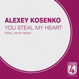 Alexey Kosenko的專輯You Steal My Heart (Feral Heart Remix)