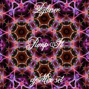 收聽Djlaser的Pump It Djmix Set歌詞歌曲