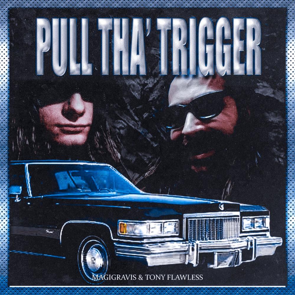 PULL THA'  TRIGGER (Explicit)