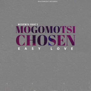 Album Easy Love from Mogomotsi chosen