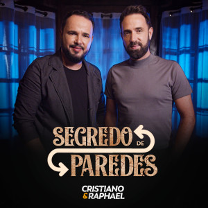 Album Segredo de Paredes from Cristiano & Raphael
