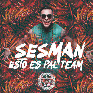 Listen to Esto Es Pal Team (Ohne Mein Team) song with lyrics from Sesman