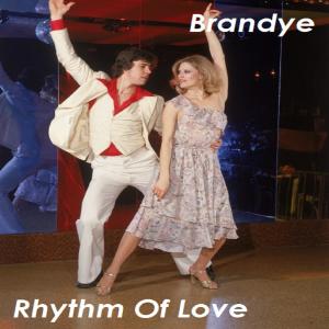 收聽Brandye的Rhythm Of Love歌詞歌曲