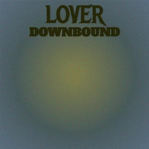 收听Jerre Rean的Lover Downbound歌词歌曲