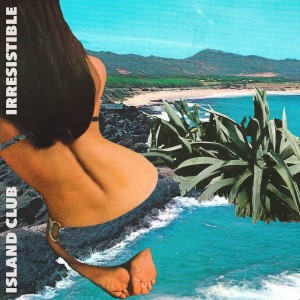收聽Island Club的Irresistible歌詞歌曲