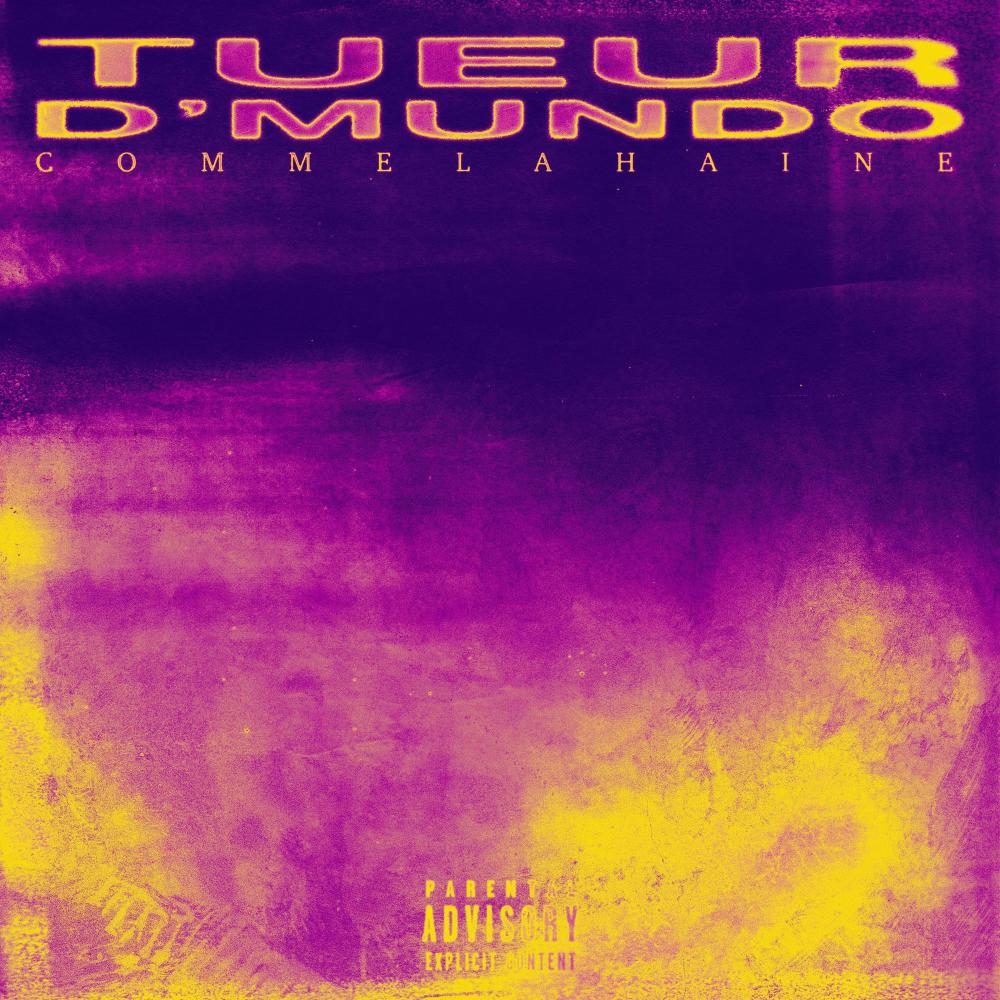 Tueur d'Mundo (Explicit)
