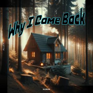 Album Why I Came Back oleh Allen