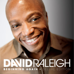 อัลบัม Beginning Again (Deluxe Edition) ศิลปิน David Raleigh