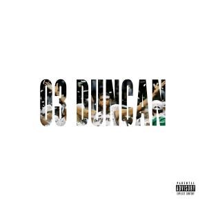 收聽CPTHEGOD的03 Duncan (Explicit)歌詞歌曲
