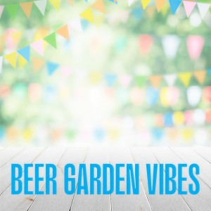 Summer Hits的專輯Beer Garden Vibes (Explicit)