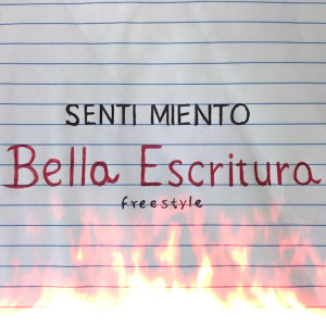 Listen to Bella Escritura (Freestyle) song with lyrics from Senti Miento