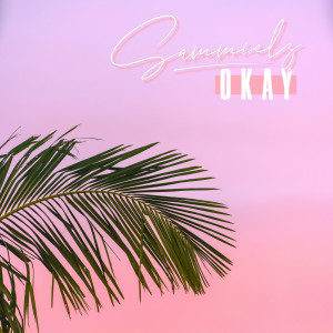 Sammielz的專輯Okay