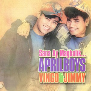 Album Sana Ay Magbalik oleh APRIL BOYS