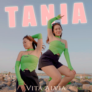 Dengarkan Tania lagu dari Vita Alvia dengan lirik