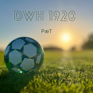 Listen to Dwh 1920 song with lyrics from PæT