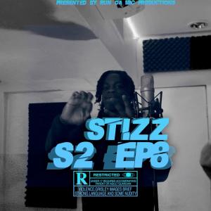 收聽Run Da Mic的Stizz (S2 EP8) (Explicit)歌詞歌曲