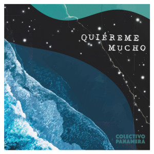 收聽Colectivo Panamera的Quiéreme mucho歌詞歌曲