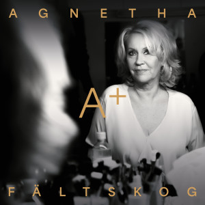 ดาวน์โหลดและฟังเพลง Past Forever (A+) พร้อมเนื้อเพลงจาก Agnetha Faltskog