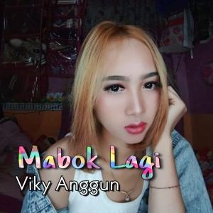 Mabok Lagi的专辑Mabok Lagi