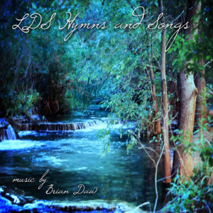 Lds Hymns and Songs dari Brian Daw