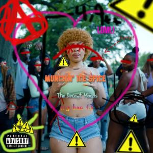 ดาวน์โหลดและฟังเพลง MUNCHIN' ice spice (Explicit) พร้อมเนื้อเพลงจาก The Decent Magos