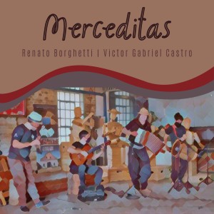 ดาวน์โหลดและฟังเพลง Merceditas พร้อมเนื้อเพลงจาก Renato Borghetti