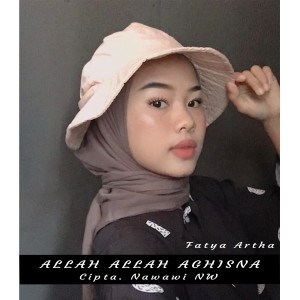 Listen to Allah Allah Aghisna song with lyrics from Fatya Artha