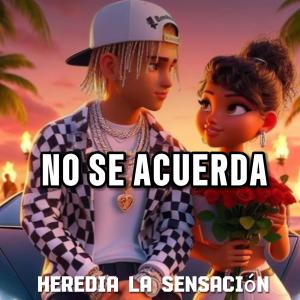 Voz Baby Music的專輯No se acuerda (feat. Heredia la sensación)