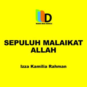 Dengarkan Sepuluh Malaikat Allah lagu dari Izza Kamilia Rahman dengan lirik