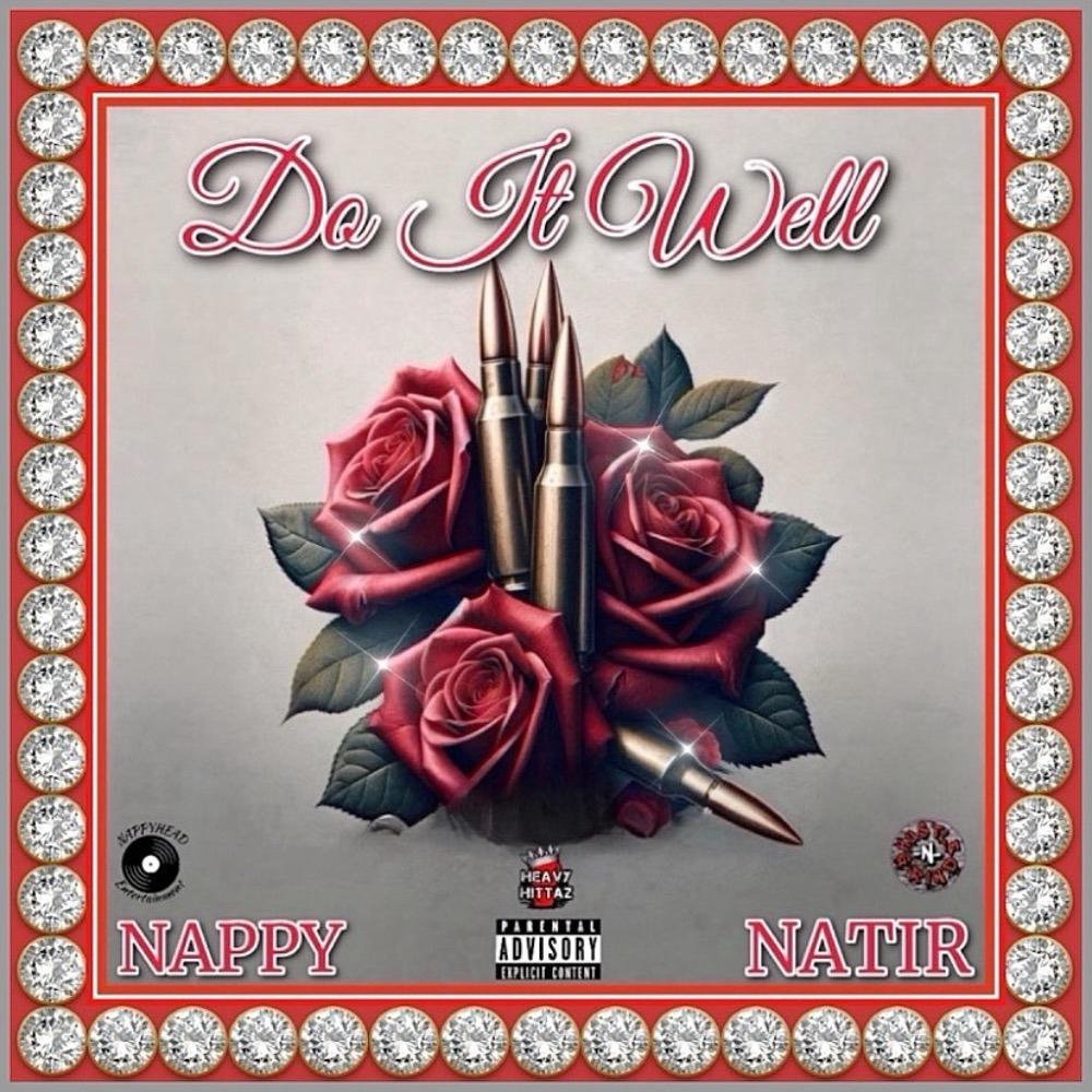 Do It Well (feat. Natir) (Explicit)