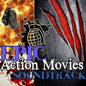 อัลบัม Epic Action Movie Soundtracks ศิลปิน Friday Night At The Movies