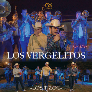 Dengarkan Los Vergelitos (En Vivo) lagu dari Los Tizoc dengan lirik
