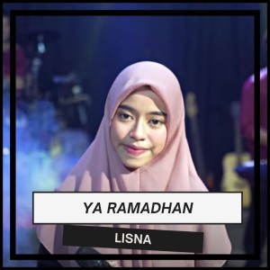 Listen to Ya Ramadhan song with lyrics from Lisna
