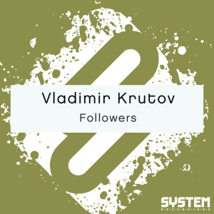 ดาวน์โหลดและฟังเพลง Followers พร้อมเนื้อเพลงจาก Vladimir Krutov