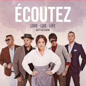 อัลบัม Love - Live - Life ศิลปิน Ecoutez