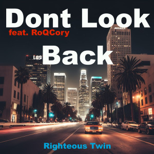 Listen to Dont Look Back song with lyrics from Righteous Twin