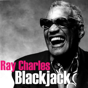 收聽Ray Charles的Blackjack歌詞歌曲