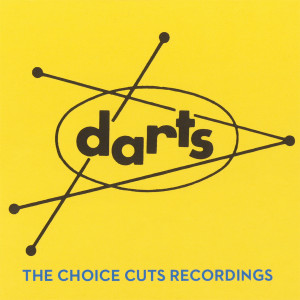 Darts的專輯The Choice Cut Recordings