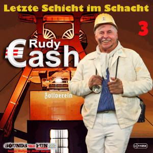 Rudy Cash的專輯Letzte Schicht im Schacht, Vol. 3