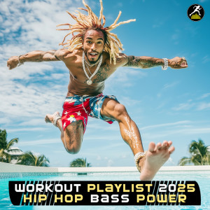 Album Workout Playlist 2025 Hip Hop Bass Power from Workout Trance