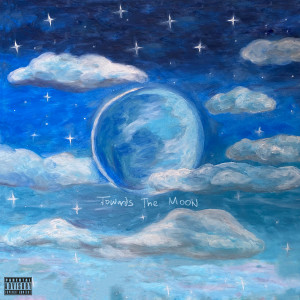 AUGUST 08的專輯Towards The Moon (Explicit)