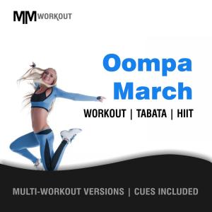 Oompa March, Workout Tabata HIIT (Mult-Versions, Cues Included)