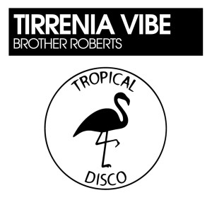 Album Brother Roberts oleh Tirrenia Vibe
