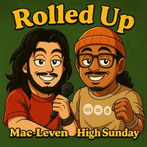 收聽Mac-Leven的Rolled Up (feat. High Sunday) (Explicit)歌詞歌曲