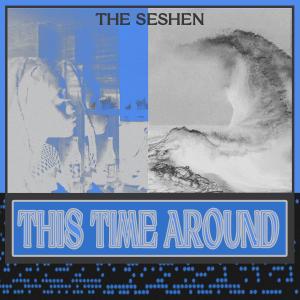 Listen to This Time Around song with lyrics from The Seshen