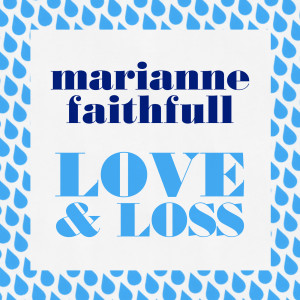 Marianne Faithfull的專輯Love & Loss