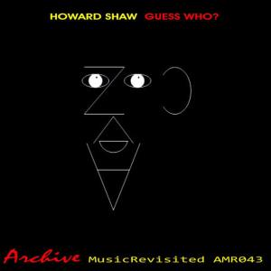 Howard Shaw的專輯Guess Who