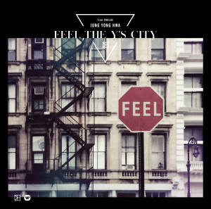 鄭容和的專輯FEEL THE Y'S CITY